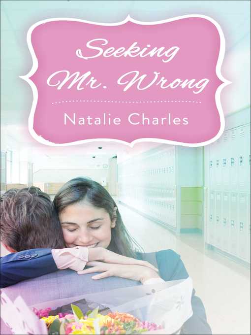 Title details for Seeking Mr. Wrong by Natalie Charles - Available